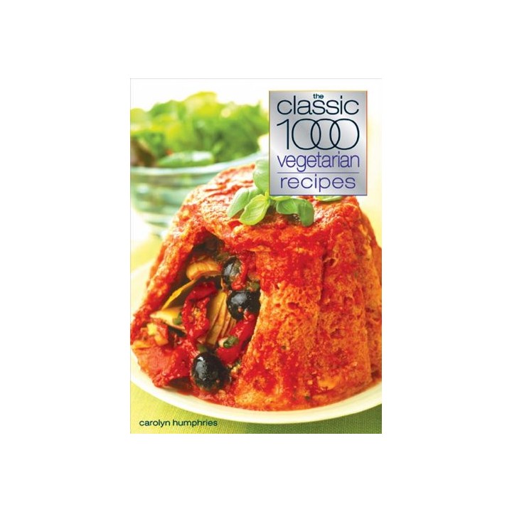 The Classic 1000 Vegetarian Recipes (Classic 1000)